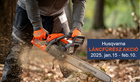 Husqvarna Láncfűrész Akció